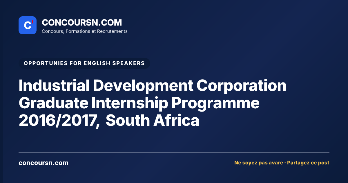 Illustration de l’article : Industrial Development Corporation Graduate Internship Programme 2016/2017, South Africa