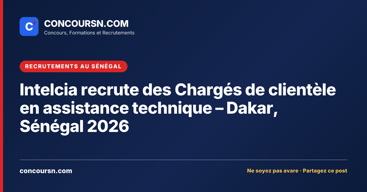 Illustration de l’article : Intelcia recrute des Chargés de clientèle en assistance technique – Dakar, Sénégal 2026