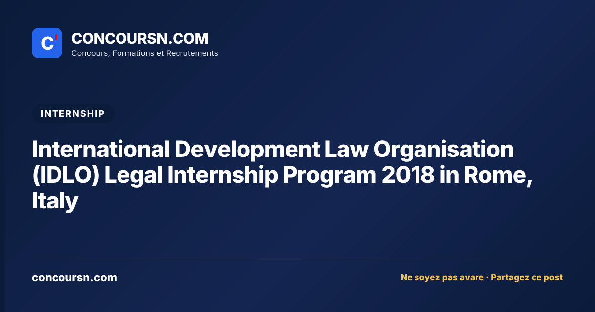 Illustration de l’article : International Development Law Organisation (IDLO) Legal Internship Program 2018 in Rome, Italy
