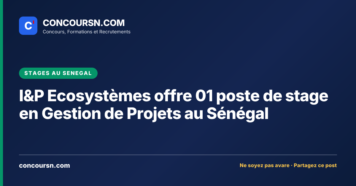 Illustration de l’article : I&P Ecosystèmes offre 01 poste de stage en Gestion de Projets au Sénégal