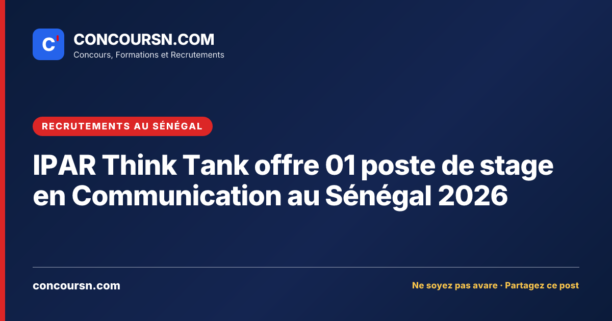 Illustration de l’article : IPAR Think Tank offre 01 poste de stage en Communication au Sénégal 2026