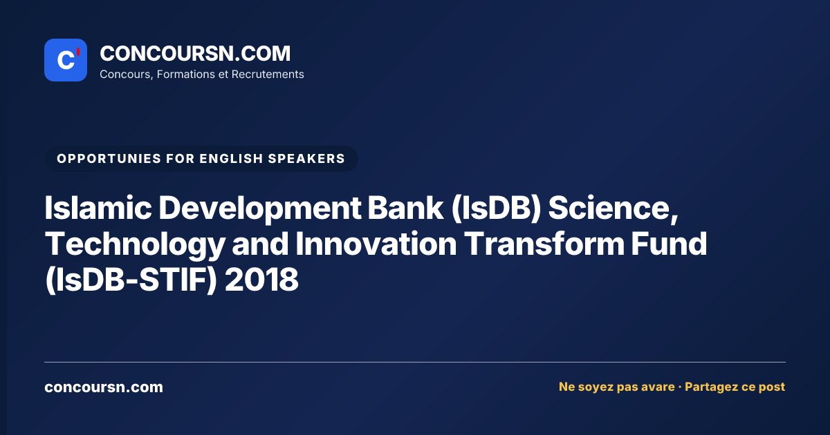 Illustration de l’article : Islamic Development Bank (IsDB) Science, Technology and Innovation Transform Fund (IsDB-STIF) 2018