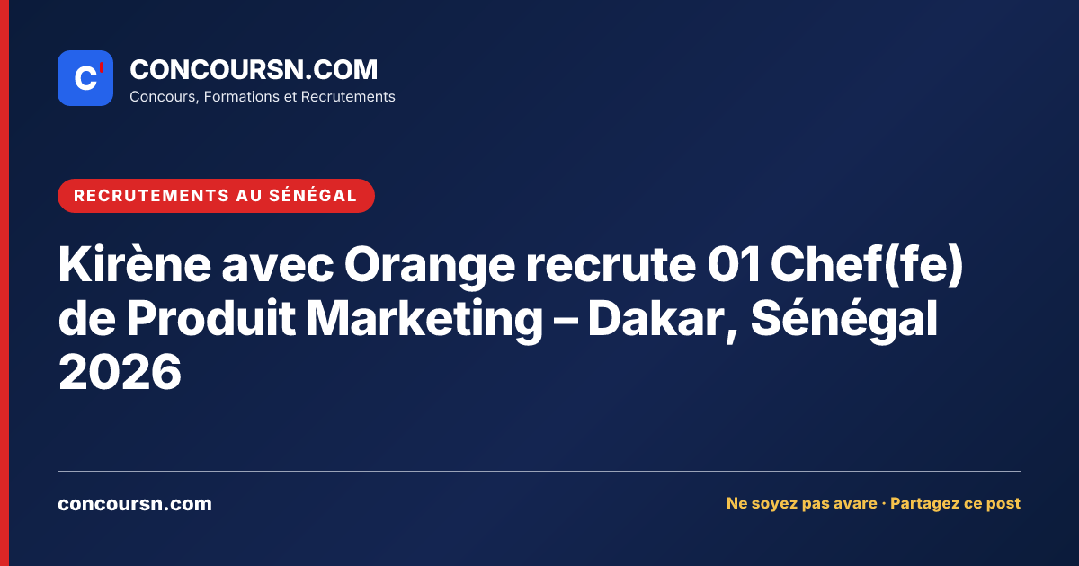 Illustration de l’article : Kirène avec Orange recrute 01 Chef(fe) de Produit Marketing – Dakar, Sénégal 2026