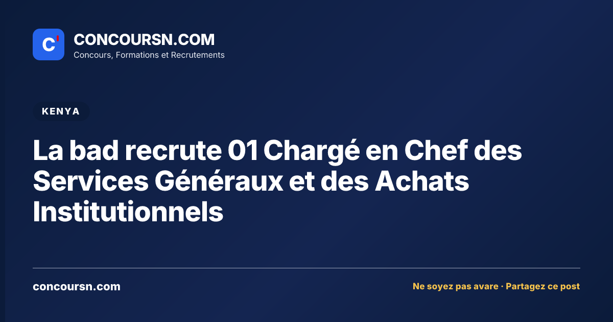 Illustration de l’article : La bad recrute 01 Chargé en Chef des Services Généraux et des Achats Institutionnels