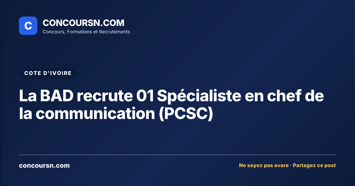Illustration de l’article : La BAD recrute 01 Spécialiste en chef de la communication (PCSC)