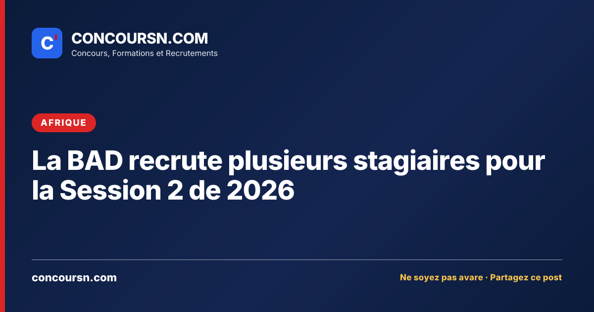 Illustration de l’article : La BAD recrute plusieurs stagiaires pour la Session 2 de 2026