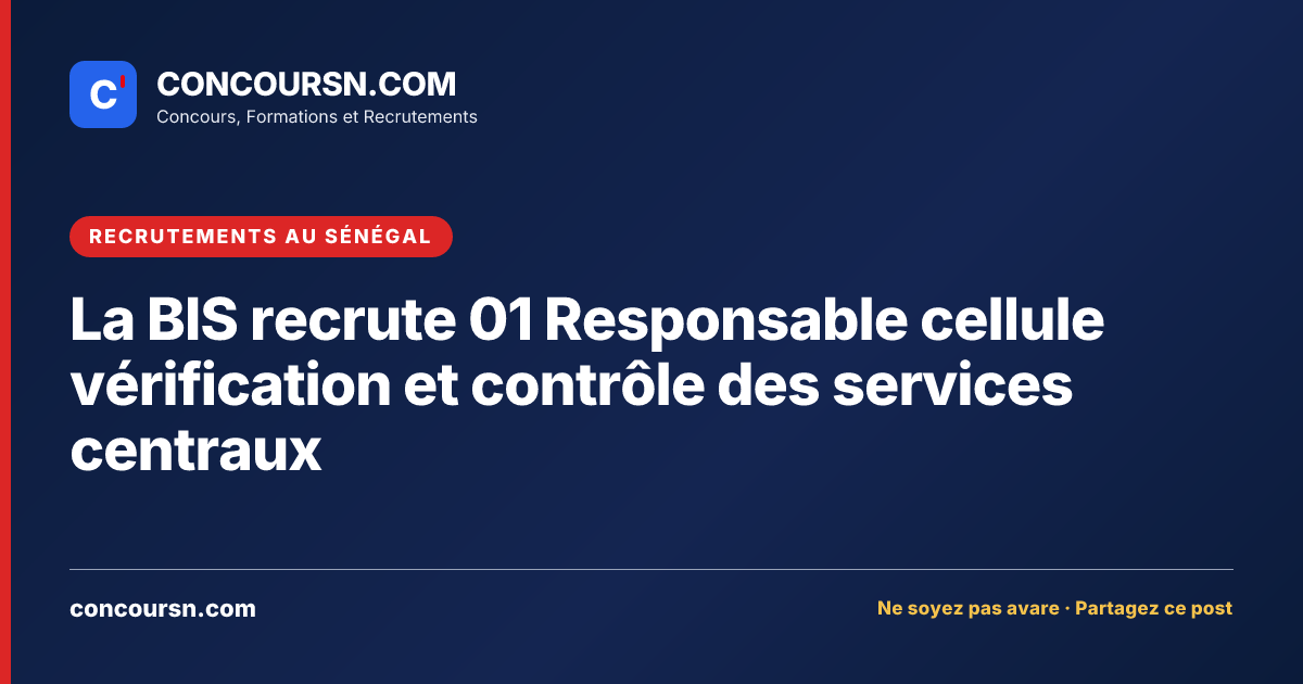 Illustration de l’article : La BIS recrute 01 Responsable cellule vérification et contrôle des services centraux