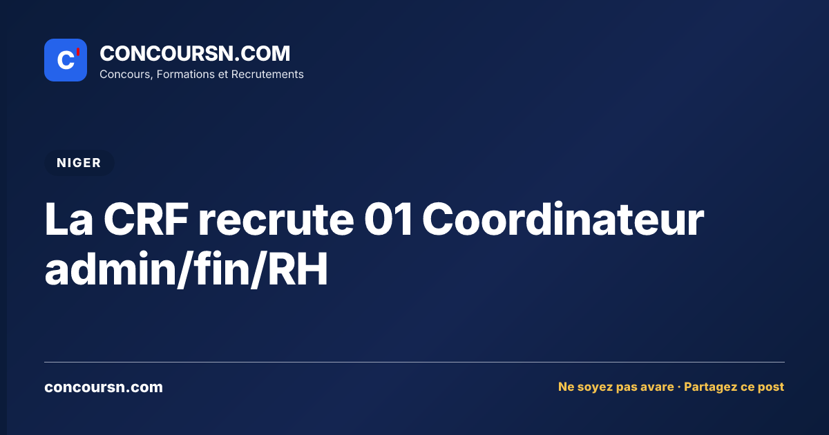 Illustration de l’article : La CRF recrute 01 Coordinateur admin/fin/RH