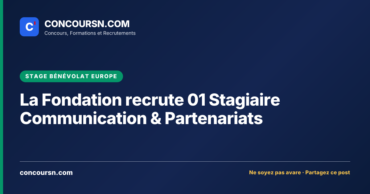 Illustration de l’article : La Fondation recrute 01 Stagiaire Communication & Partenariats