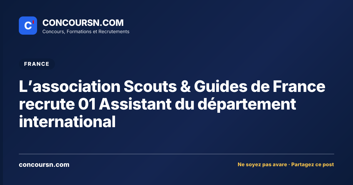 Illustration de l’article : L’association Scouts & Guides de France recrute 01 Assistant du département international