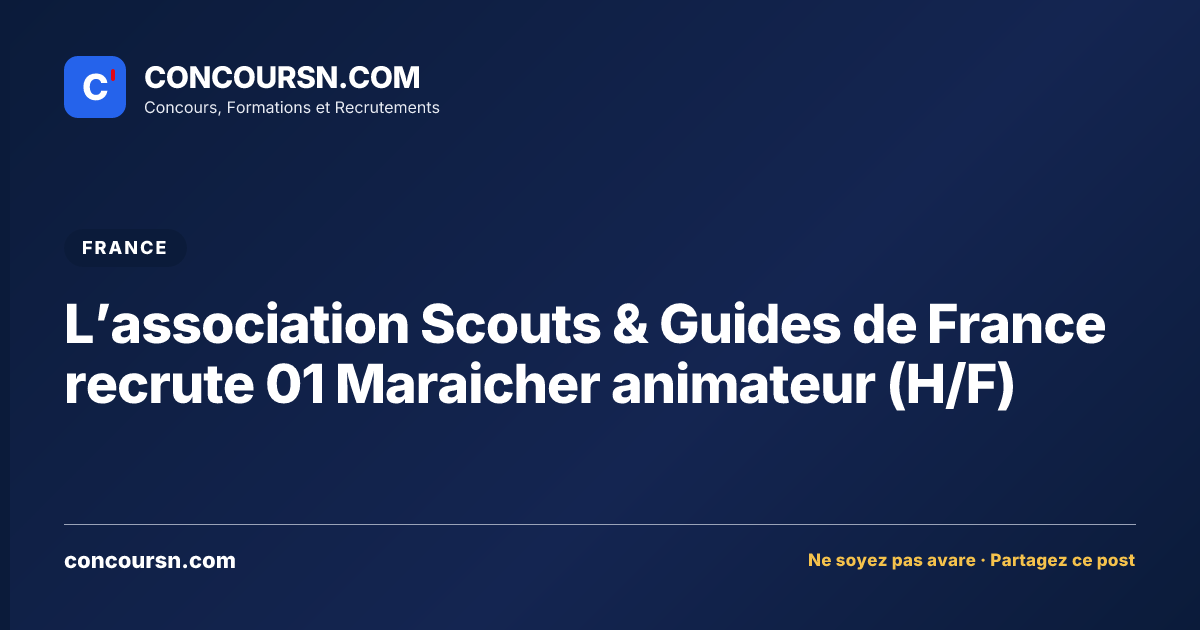 Illustration de l’article : L’association Scouts & Guides de France recrute 01 Maraicher animateur (H/F)