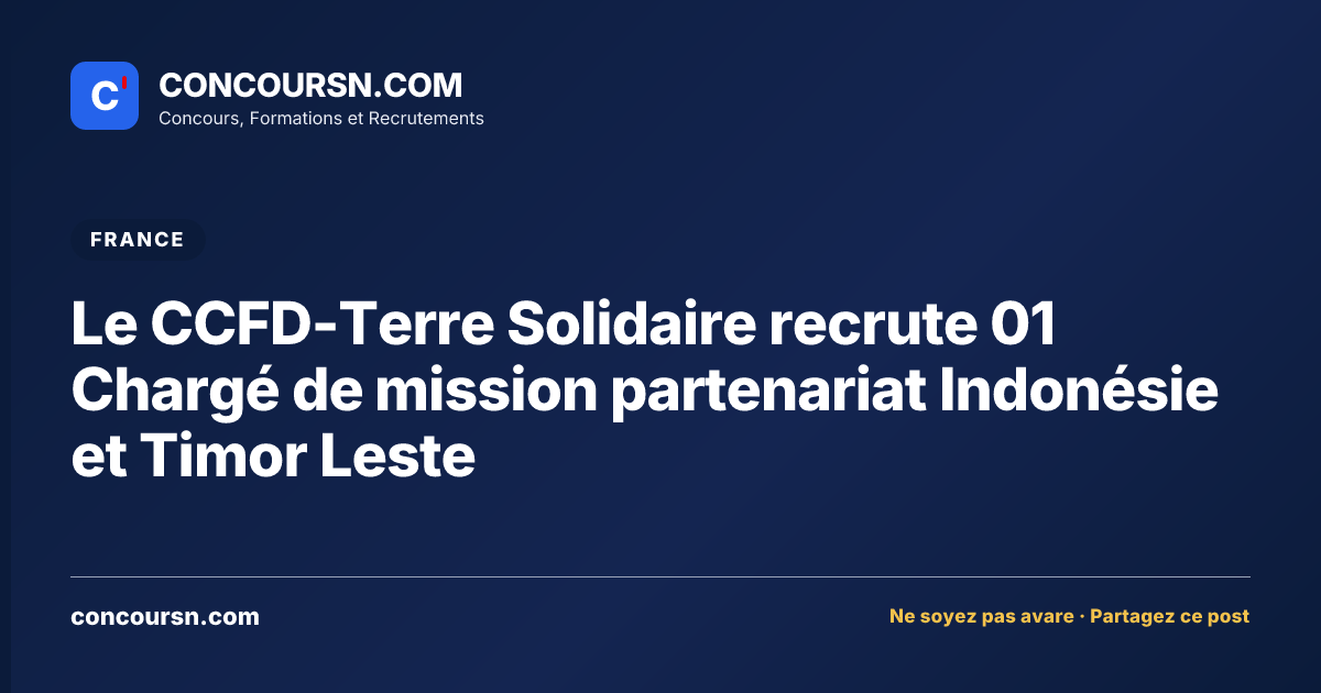 Illustration de l’article : Le CCFD-Terre Solidaire recrute 01 Chargé de mission partenariat Indonésie et Timor Leste