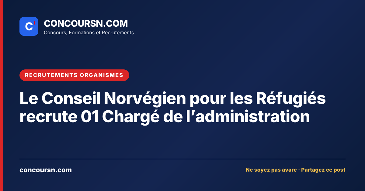 Illustration de l’article : Le Conseil Norvégien pour les Réfugiés recrute 01 Chargé de l’administration