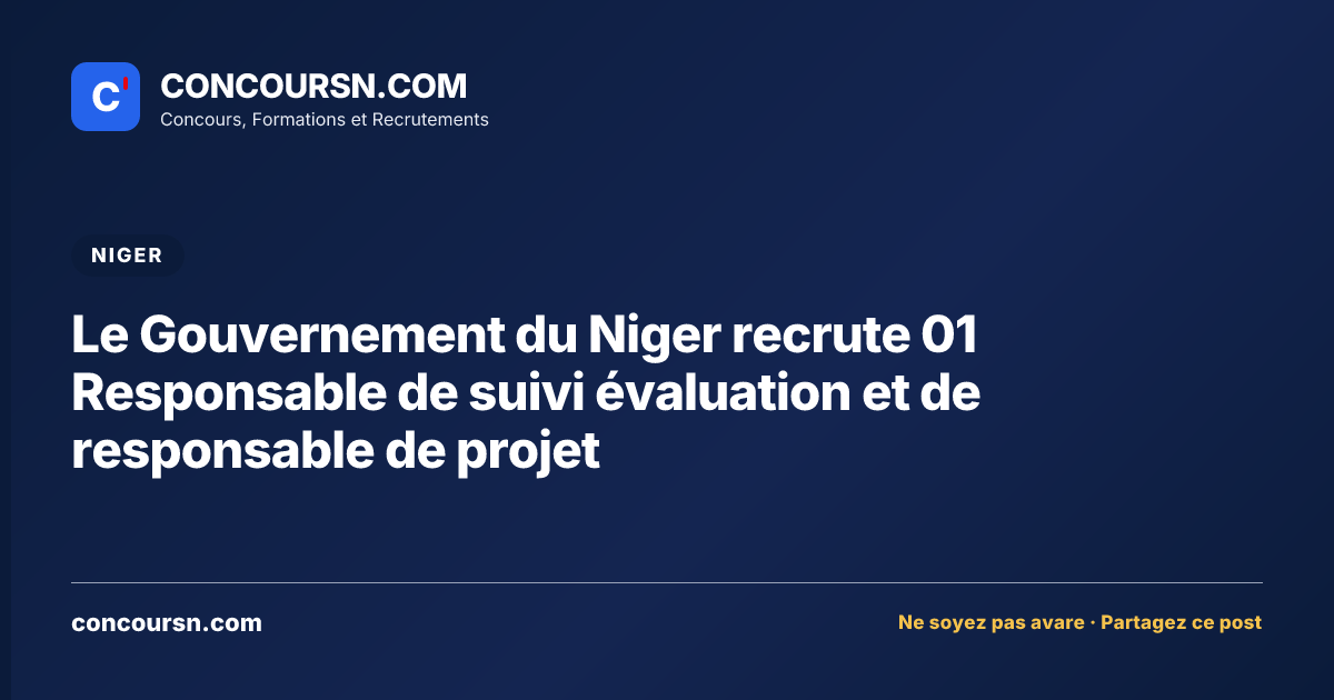 Illustration de l’article : Le Gouvernement du Niger recrute 01 Responsable de suivi évaluation et de responsable de projet