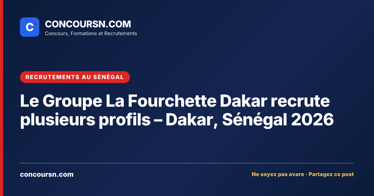 Illustration de l’article : Le Groupe La Fourchette Dakar recrute plusieurs profils – Dakar, Sénégal 2026