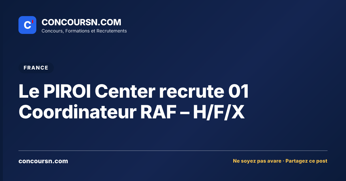 Illustration de l’article : Le PIROI Center recrute 01 Coordinateur RAF – H/F/X
