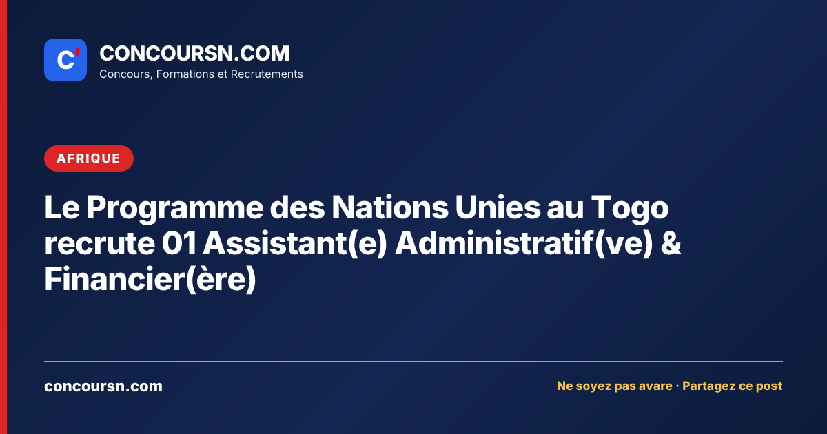 Illustration de l’article : Le Programme des Nations Unies au Togo recrute 01 Assistant(e) Administratif(ve) & Financier(ère)