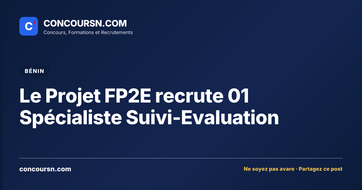 Illustration de l’article : Le Projet FP2E recrute 01 Spécialiste Suivi-Evaluation