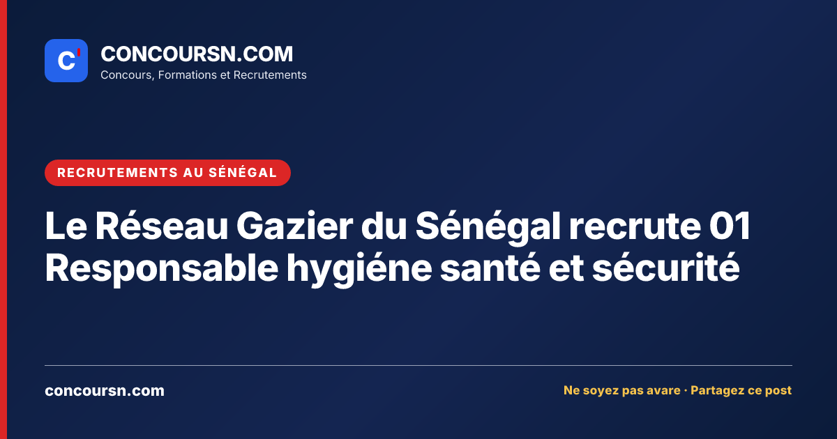 Illustration de l’article : Le Réseau Gazier du Sénégal recrute 01 Responsable hygiéne santé et sécurité