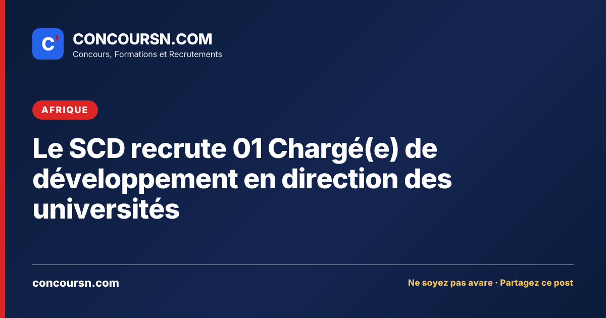 Illustration de l’article : Le SCD recrute 01 Chargé(e) de développement en direction des universités