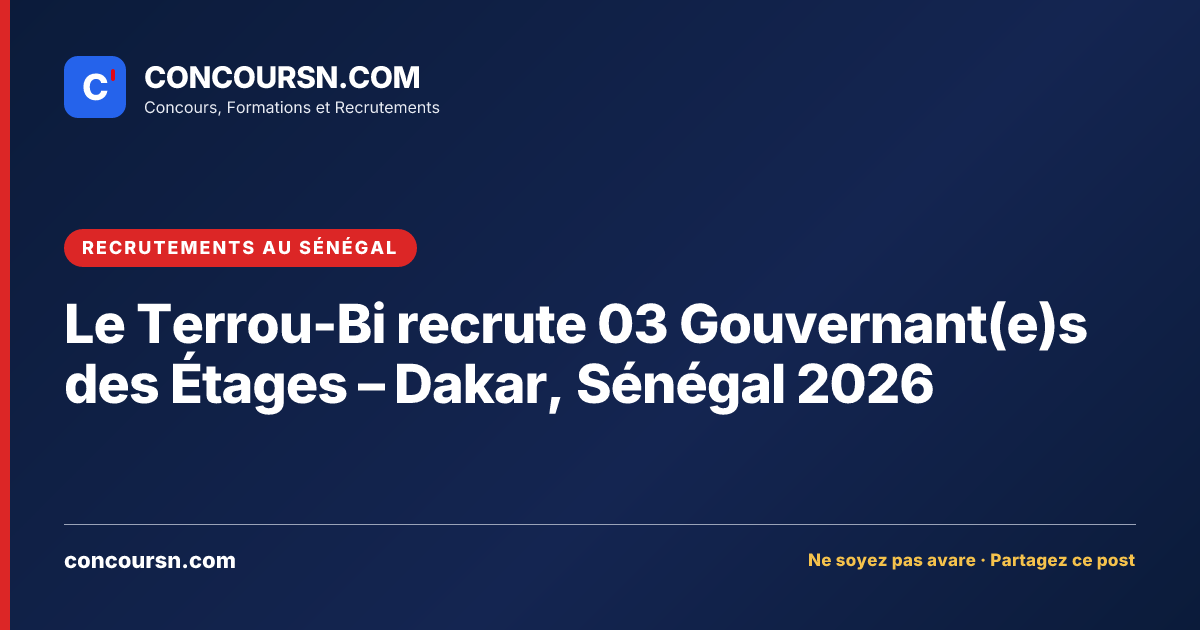 Illustration de l’article : Le Terrou-Bi recrute 03 Gouvernant(e)s des Étages – Dakar, Sénégal 2026