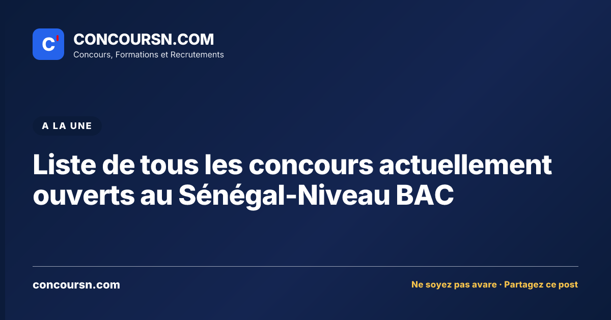 Illustration de l’article : Liste de tous les concours actuellement ouverts au Sénégal-Niveau BAC