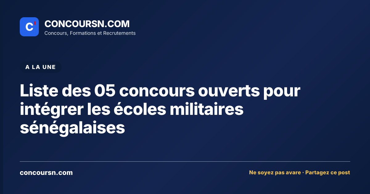 Illustration de l’article : Liste des 05 concours ouverts pour intégrer les écoles militaires sénégalaises