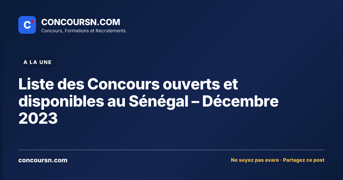 Illustration de l’article : Liste des Concours ouverts et disponibles au Sénégal – Décembre 2023