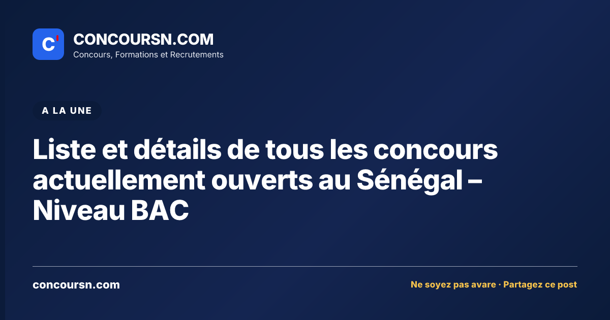Illustration de l’article : Liste et détails de tous les concours actuellement ouverts au Sénégal – Niveau BAC
