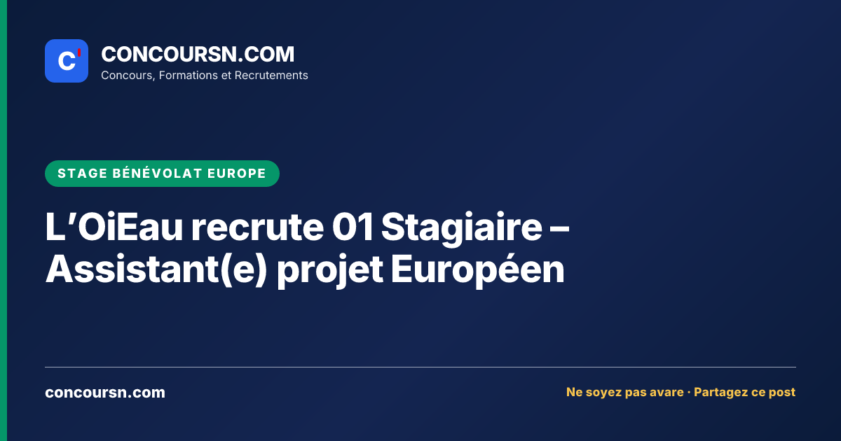 Illustration de l’article : L’OiEau recrute 01 Stagiaire – Assistant(e) projet Européen