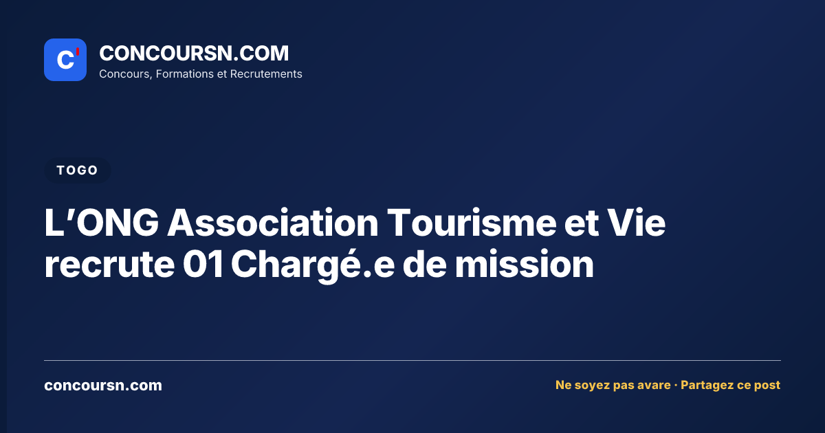 Illustration de l’article : L’ONG Association Tourisme et Vie recrute 01 Chargé.e de mission