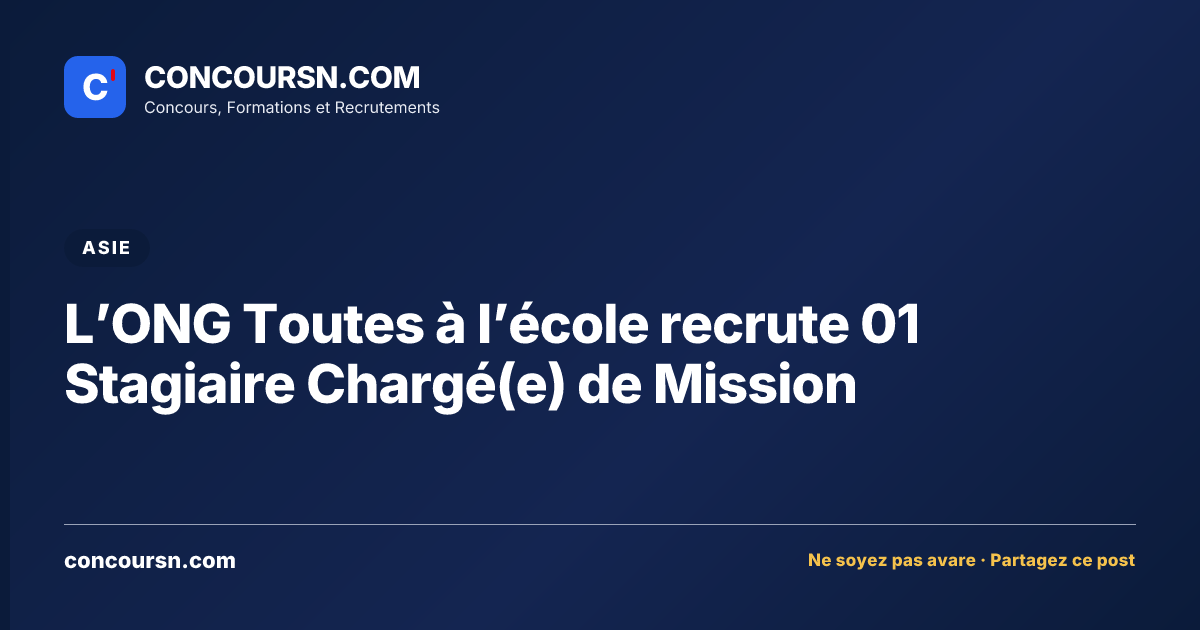 Illustration de l’article : L’ONG Toutes à l’école recrute 01 Stagiaire Chargé(e) de Mission