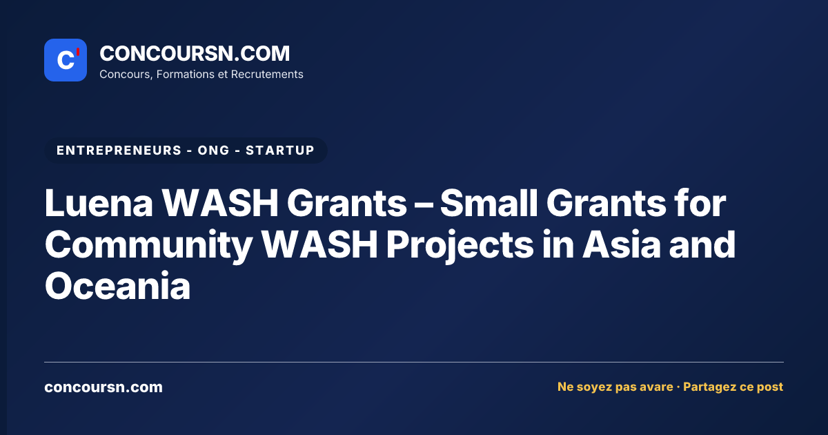 Luena WASH Grants – Small Grants for Community WASH Projects in Asia and Oceania