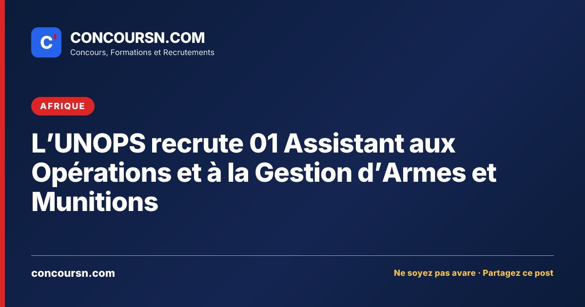 Illustration de l’article : L’UNOPS recrute 01 Assistant aux Opérations et à la Gestion d’Armes et Munitions