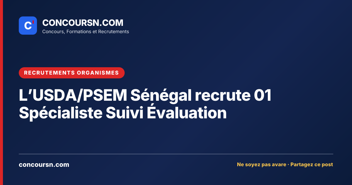 Illustration de l’article : L’USDA/PSEM Sénégal recrute 01 Spécialiste Suivi Évaluation