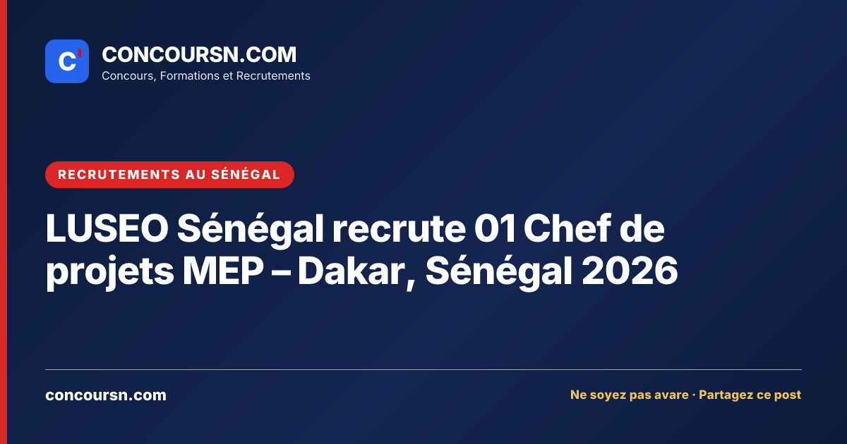 Illustration de l’article : LUSEO Sénégal recrute 01 Chef de projets MEP – Dakar, Sénégal 2026