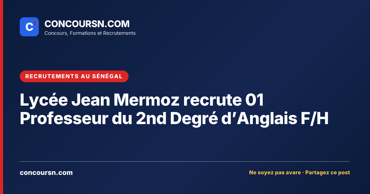 Illustration de l’article : Lycée Jean Mermoz recrute 01 Professeur du 2nd Degré d’Anglais F/H