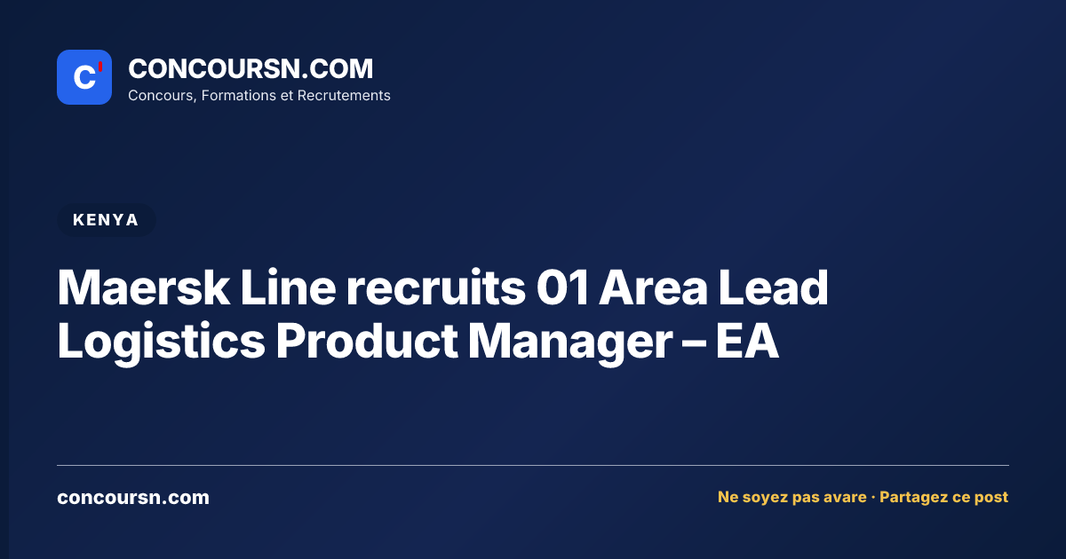 Illustration de l’article : Maersk Line recruits 01 Area Lead Logistics Product Manager – EA