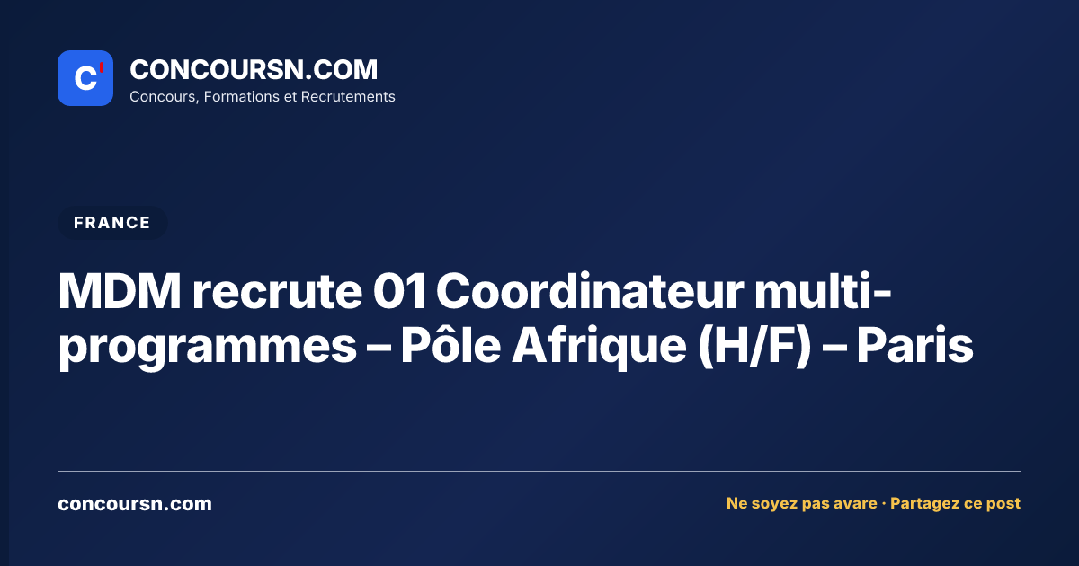 Illustration de l’article : MDM recrute 01 Coordinateur multi-programmes – Pôle Afrique (H/F) – Paris