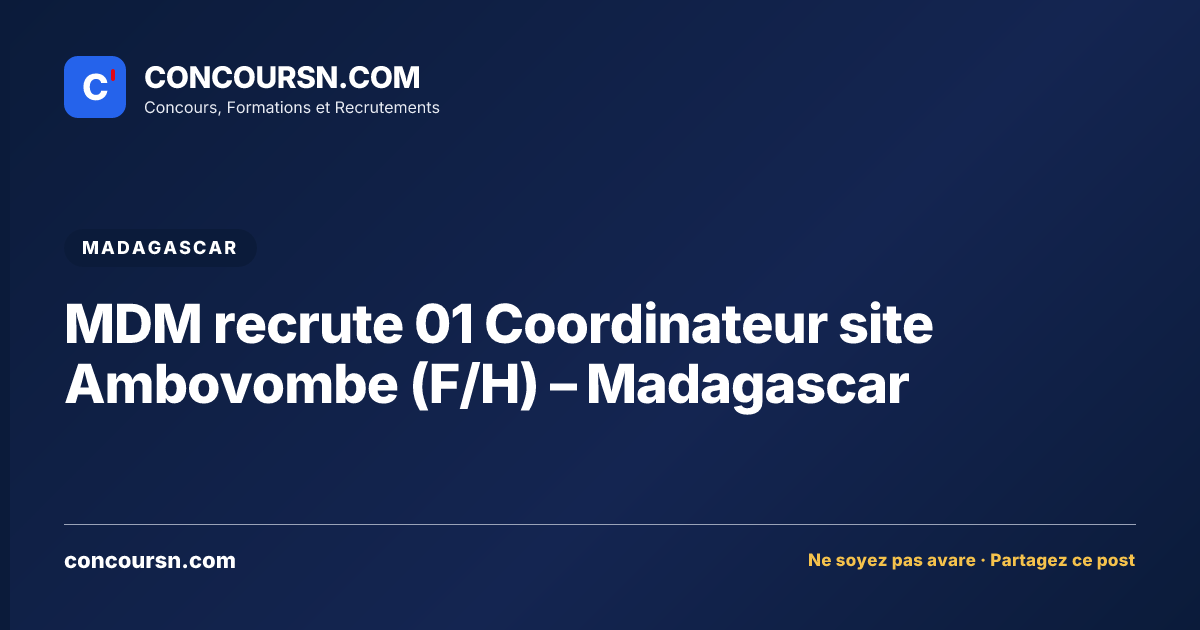 Illustration de l’article : MDM recrute 01 Coordinateur site Ambovombe (F/H) – Madagascar
