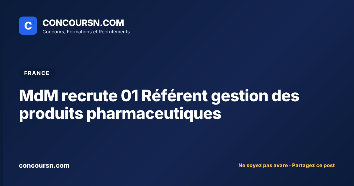 Illustration de l’article : MdM recrute 01 Référent gestion des produits pharmaceutiques