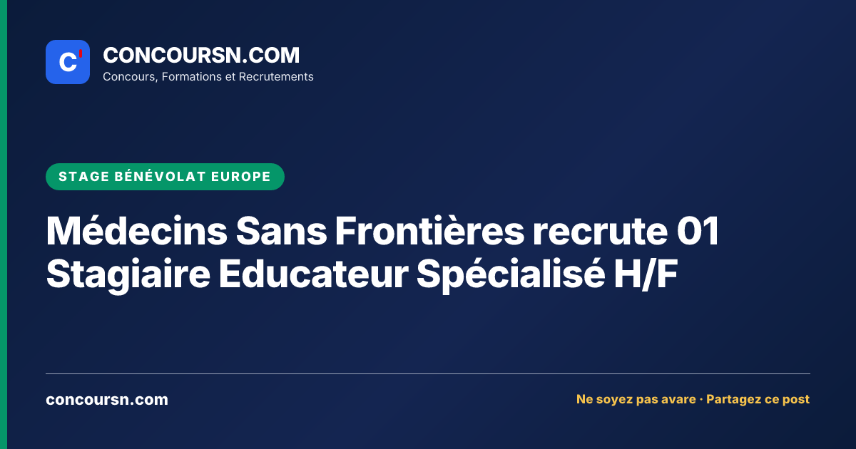 Illustration de l’article : Médecins Sans Frontières recrute 01 Stagiaire Educateur Spécialisé H/F