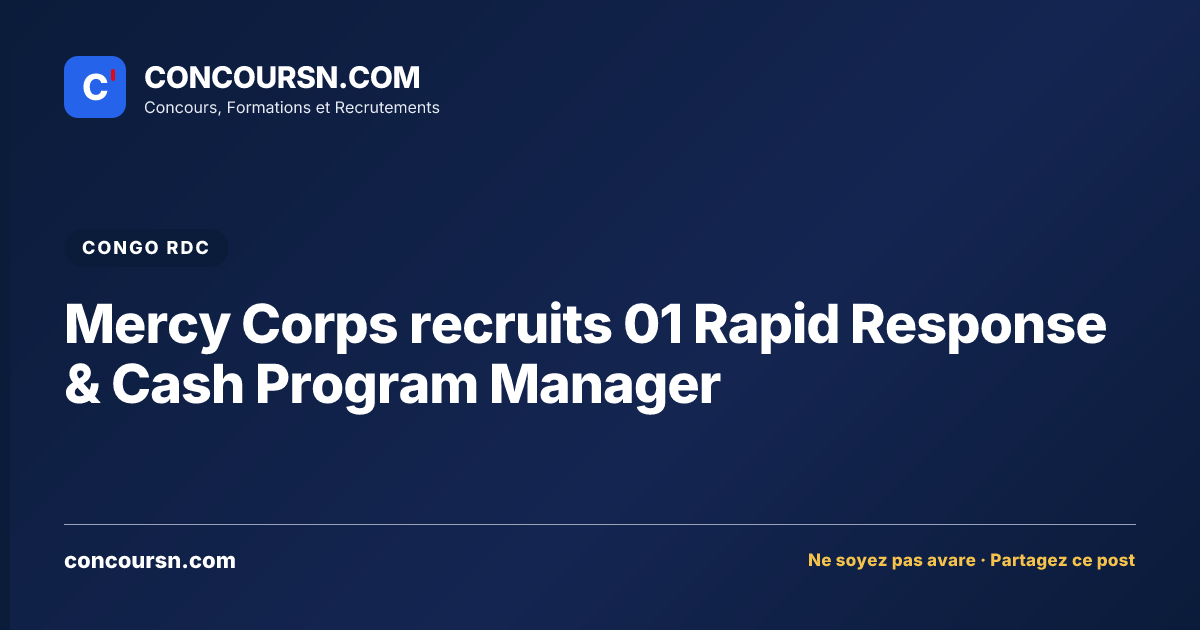 Illustration de l’article : Mercy Corps recruits 01 Rapid Response & Cash Program Manager