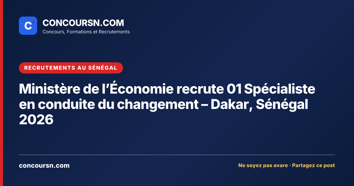 Illustration de l’article : Ministère de l’Économie recrute 01 Spécialiste en conduite du changement – Dakar, Sénégal 2026