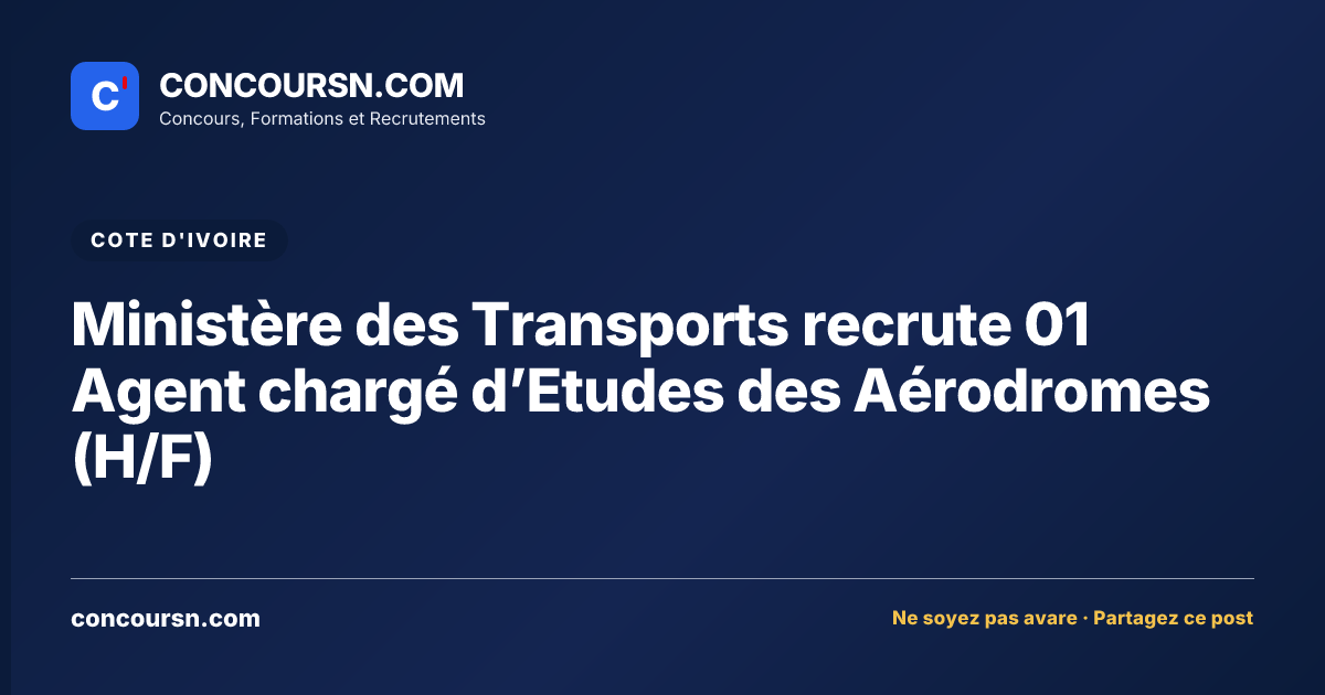 Illustration de l’article : Ministère des Transports recrute 01 Agent chargé d’Etudes des Aérodromes (H/F)