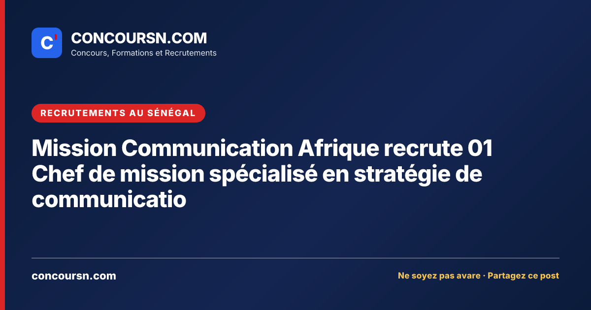 Illustration de l’article : Mission Communication Afrique recrute 01 Chef de mission spécialisé en stratégie de communicatio
