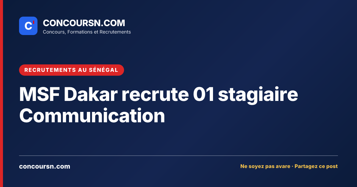 Illustration de l’article : MSF Dakar recrute 01 stagiaire Communication