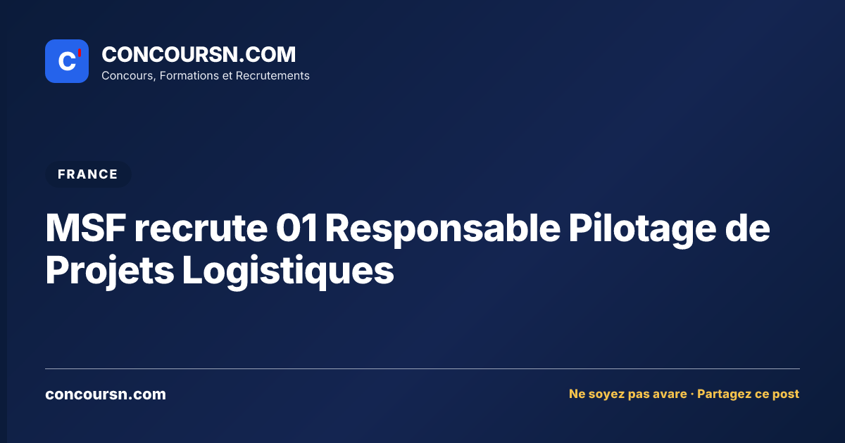Illustration de l’article : MSF recrute 01 Responsable Pilotage de Projets Logistiques