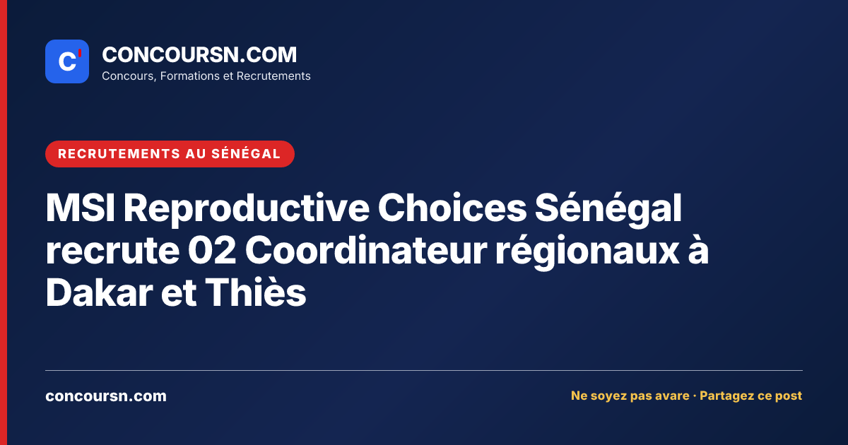 Illustration de l’article : MSI Reproductive Choices Sénégal recrute 02 Coordinateur régionaux à Dakar et Thiès