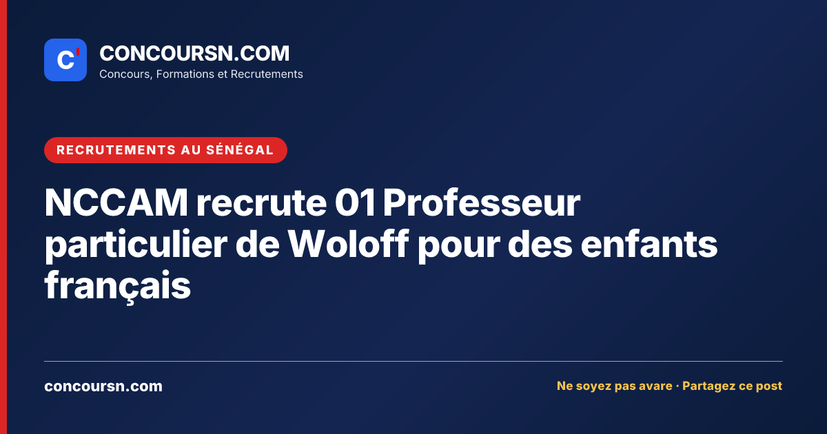 Illustration de l’article : NCCAM recrute 01 Professeur particulier de Woloff pour des enfants français